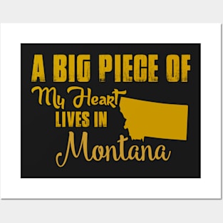 A Big Piece Of My Heart Lives In Montana Posters and Art